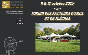 11 &amp; 12.10.2025 - Musée de l'Archerie et du Valois