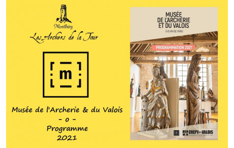 12.06.2021 - Musée de l'Archerie &amp; du Valois