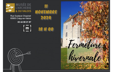 11.11.2024 - Musée de l'Archerie &amp; du Valois
